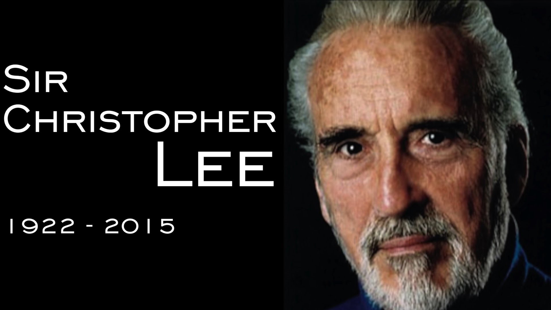 Christopher Lee (1922 – 2015):