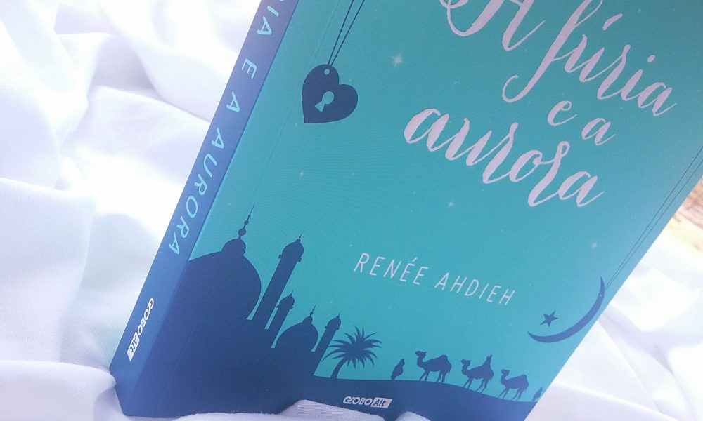  Livro: “A Fúria e a Aurora” de Renée Ahdieh