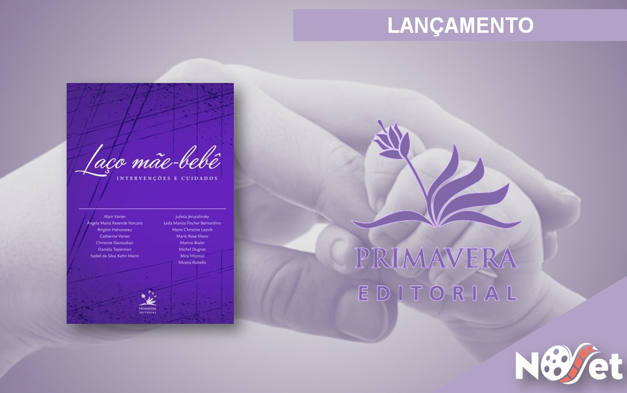 Lançamento Primavera Editorial | Laço mãe-bebê – Intervenções e Cuidados