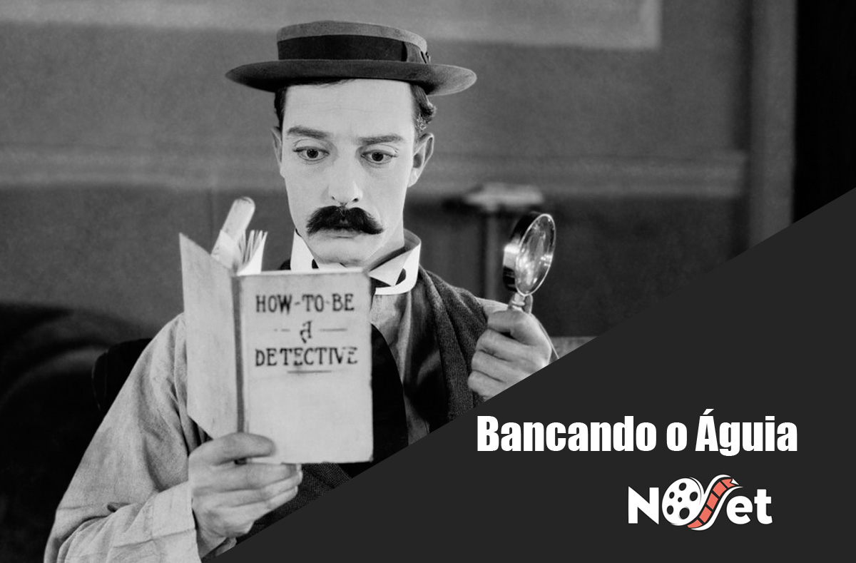 Bancando o Águia (Sherlock Jr) – 1924