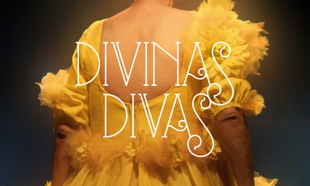  “Divinas Divas”: filme com Leandra Leal na direção divulga cartaz oficial