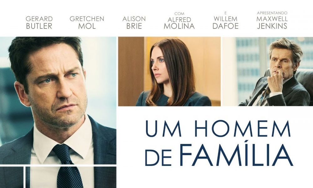 Um Homem de Família: Com grande elenco, incluindo Gerard Butler, Willem Dafoe e Alfred Molina.
