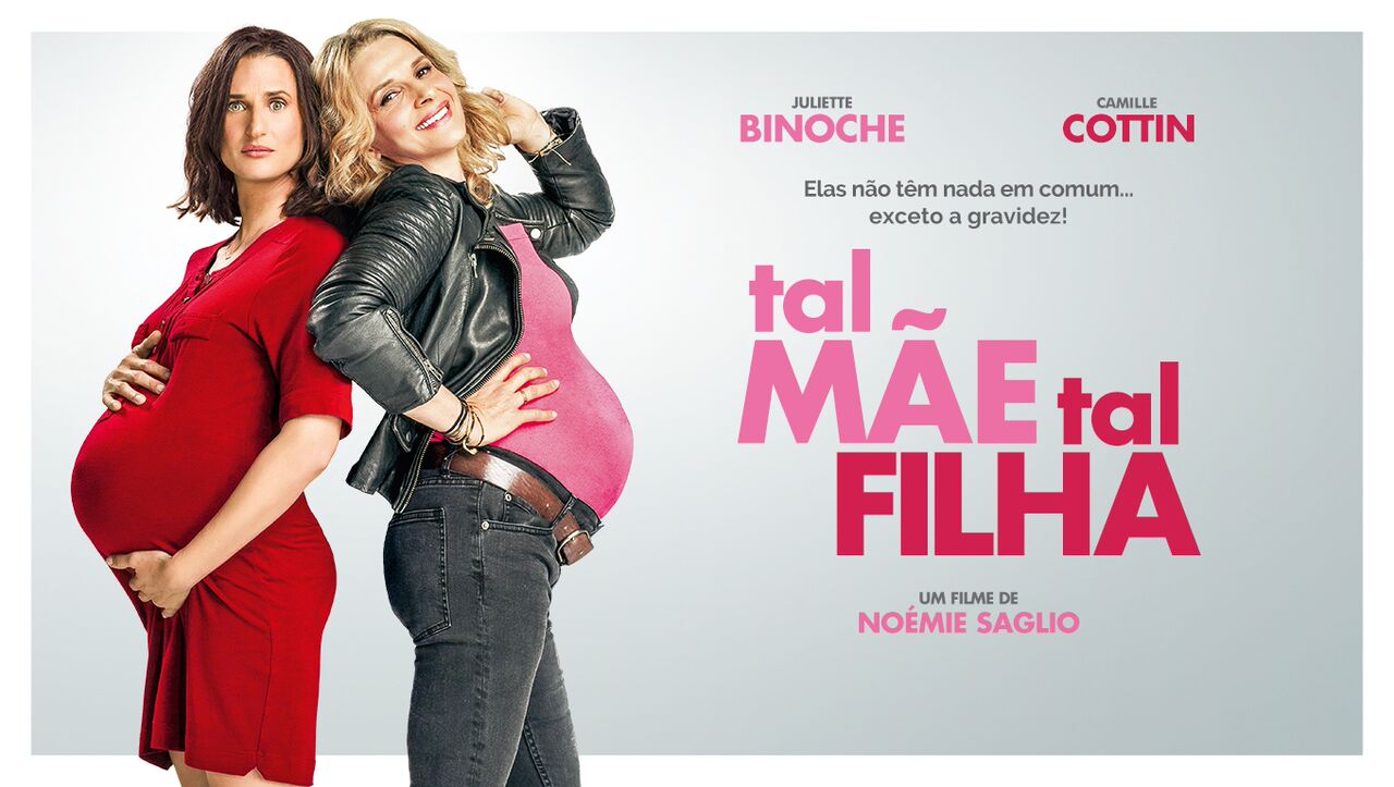 Tal Mãe, Tal Filha: Estreia Hoje novo filme do diretor Noemie Saglio