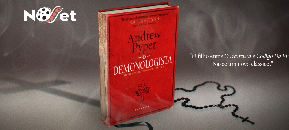  O Demonologista, de Andrew Pyper. Resenha de um livro surpreendente.
