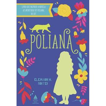  Nova Fronteira lança edição especial do mundialmente consagrado romance infantojuvenil “Poliana”