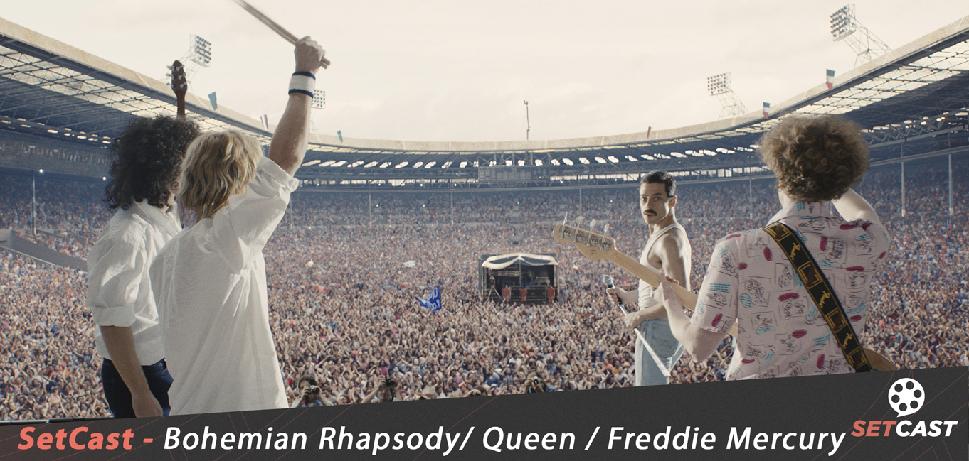 SetCast 151 – Bohemian Rhapsody/ Queen / Freddie Mercury