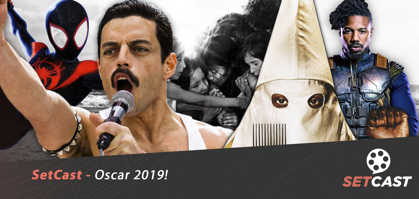 SetCast 160 – Oscar 2019!