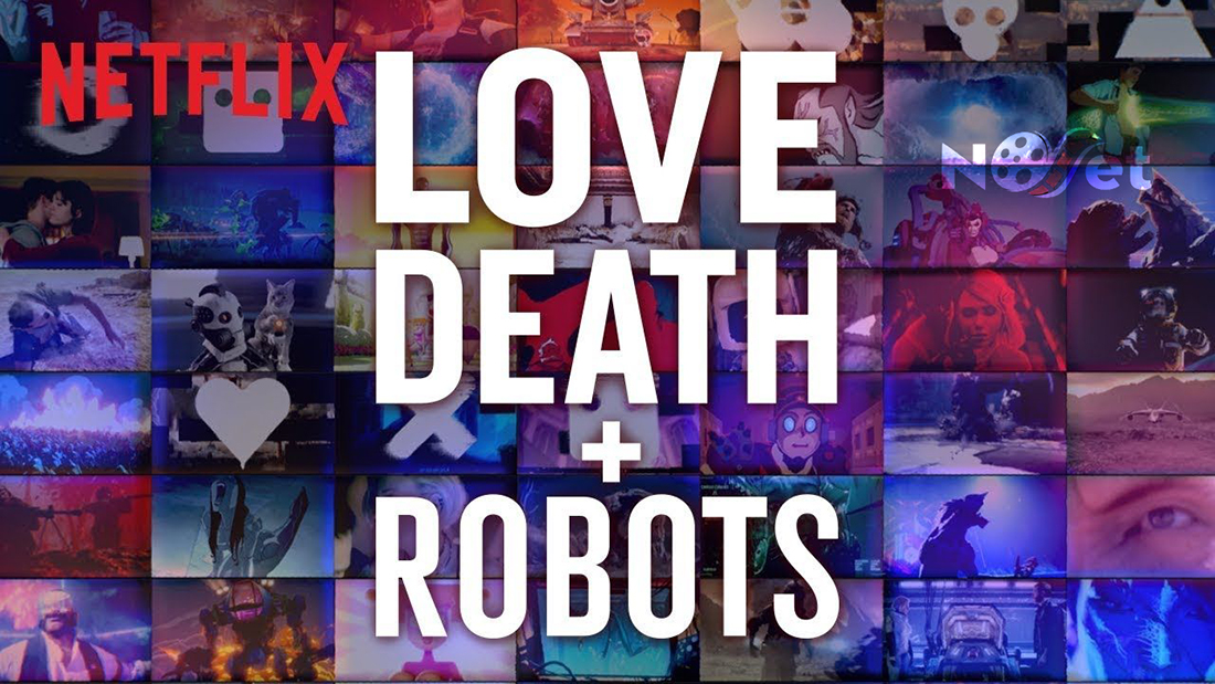 Love, death and robots. Animações adultas, surpreendentes e excelentes.