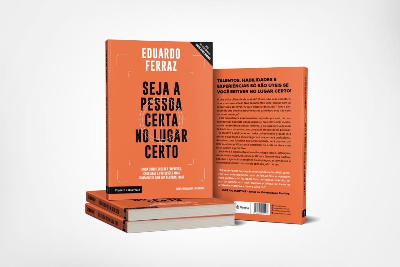 LANÇAMENTO – Seja a pessoa certa no lugar certo – Eduardo Ferraz