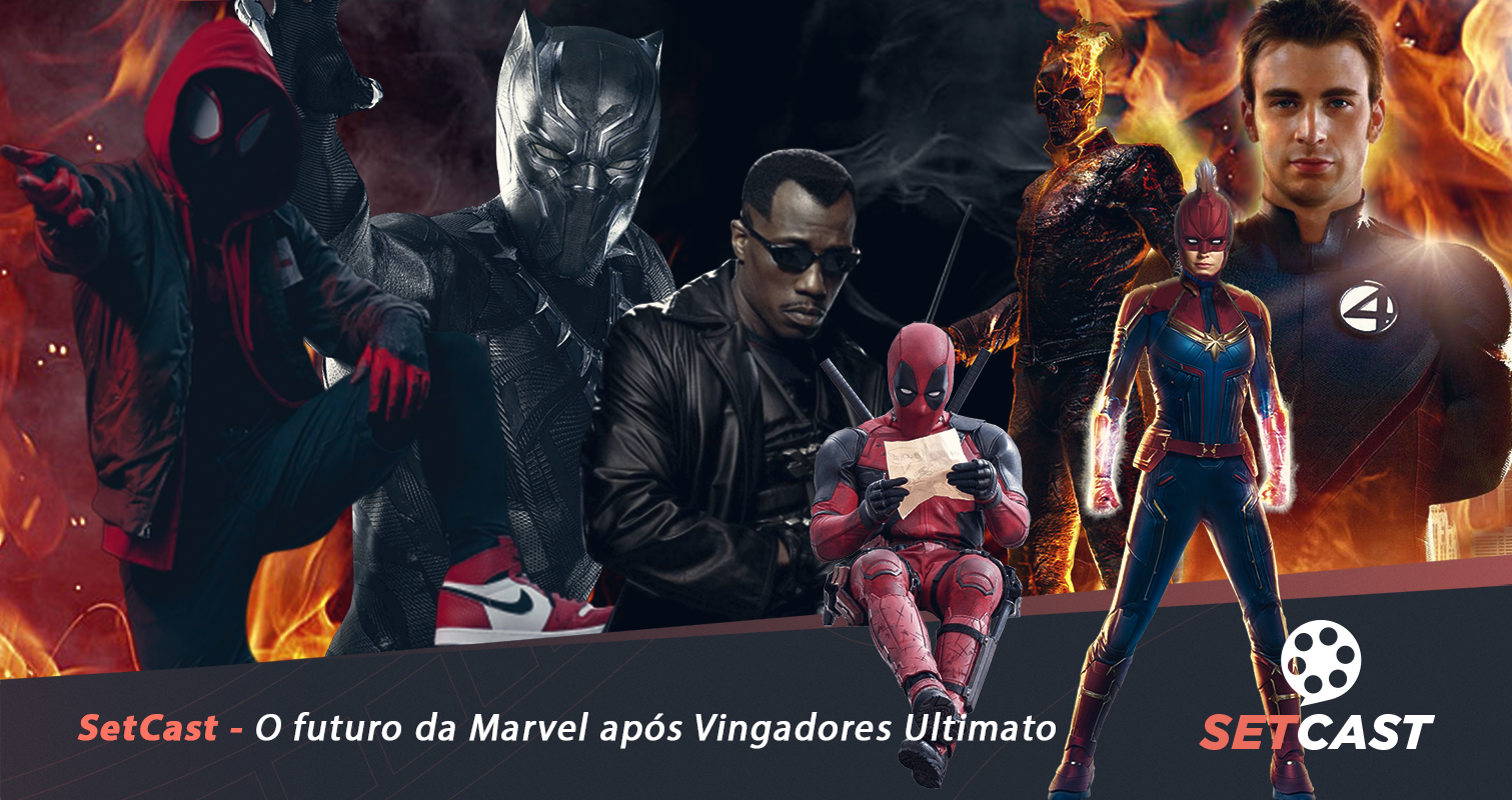 SetCast 172 – O Futuro da Marvel pós Vingadores Ultimato