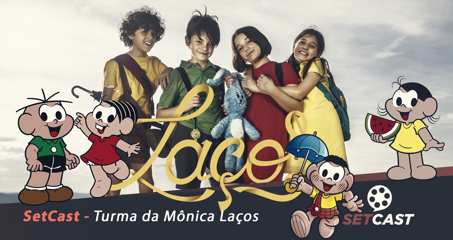 SetCast 178 – Turma da Mônica Laços