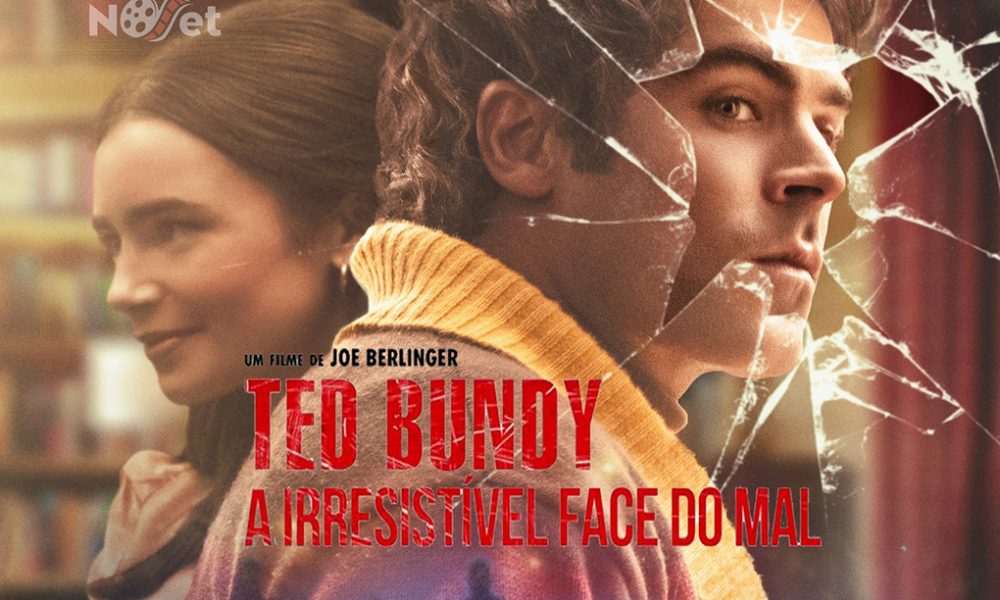  Ted Bundy – A irresistível face do mal: as aparências enganam… e matam.