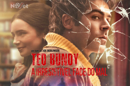 Ted Bundy – A irresistível face do mal: as aparências enganam… e matam.