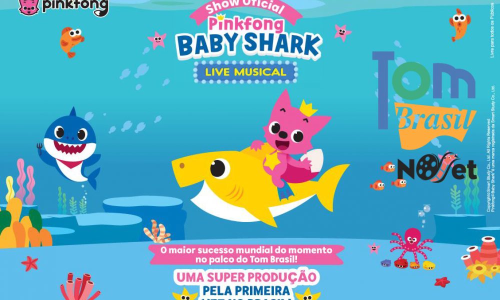 Baby Shark Live: O maior sucesso mundial do momento no Tom Brasil