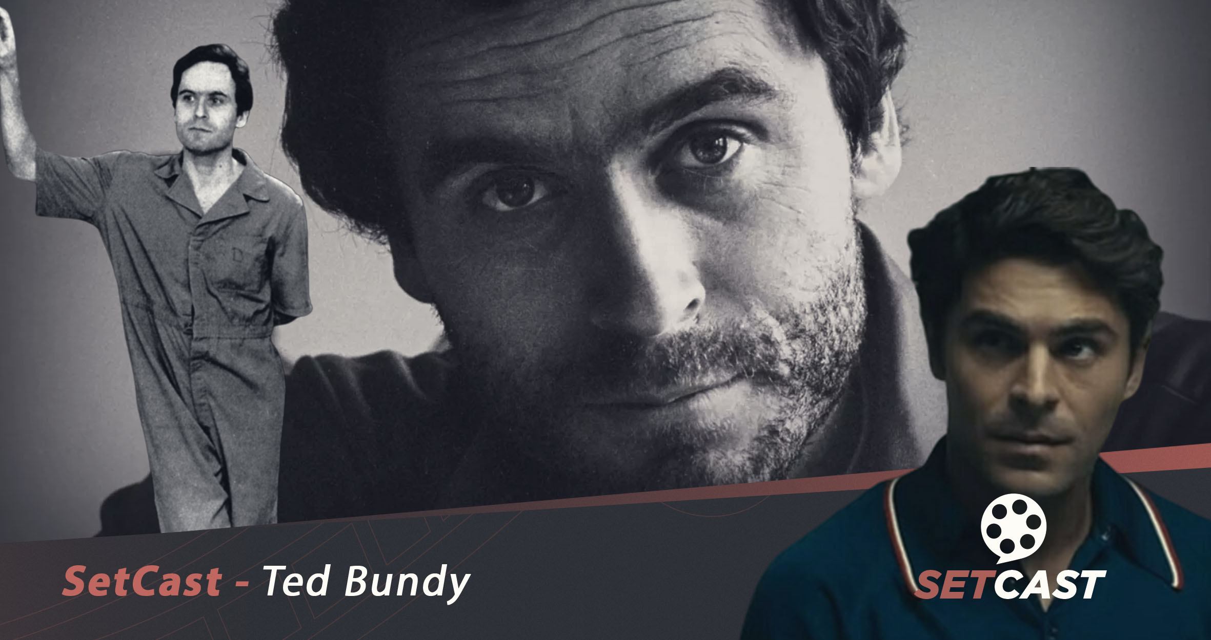 SetCast 192 – Ted Bundy