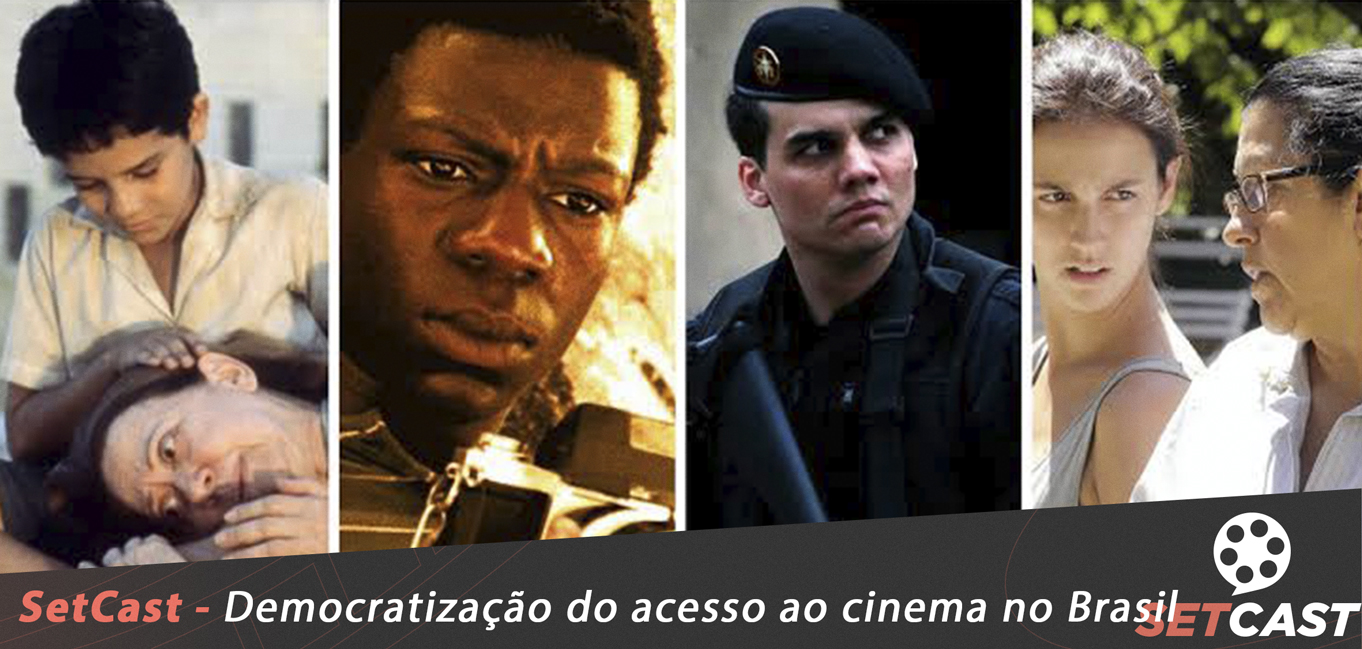 SetCast 198 – Democratização do acesso ao cinema no Brasil