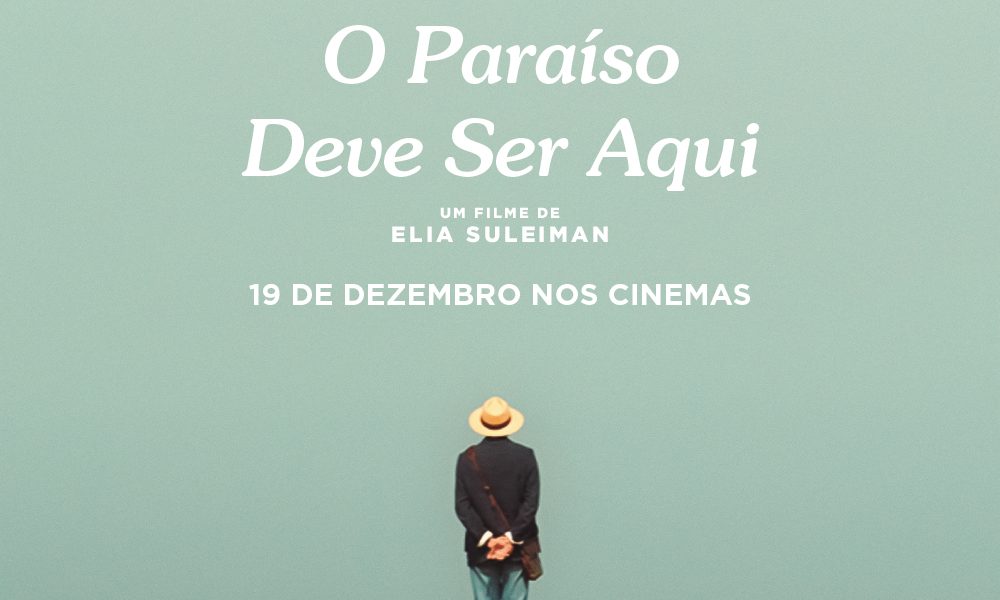  O Paraíso Deve Ser Aqui: Conheça novo filme do diretor Elia Suleiman!