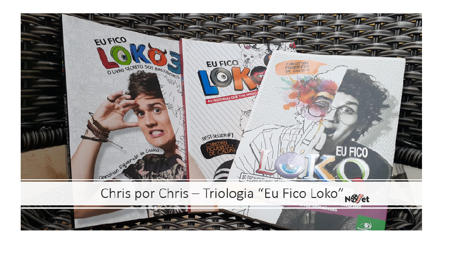  Christian Figueiredo por Christian Figueiredo – Trilogia “Eu Fico Loko”