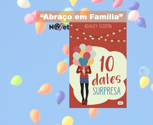  Abraço em família – “10 Dates Surpresa”