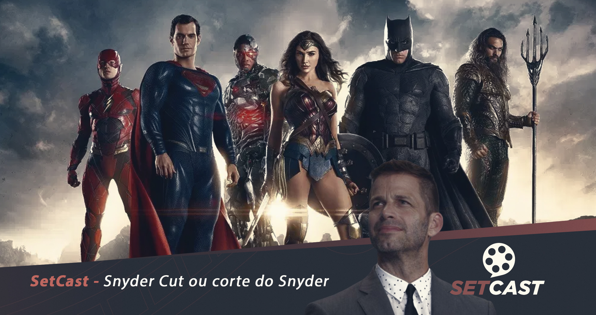 SetCast 224 – Snyder Cut ou corte do Snyder