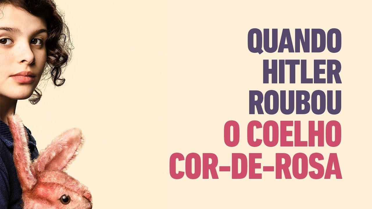 A jornada de Anna – “Quando Hitler Roubou Meu Coelho Cor-de-rosa”