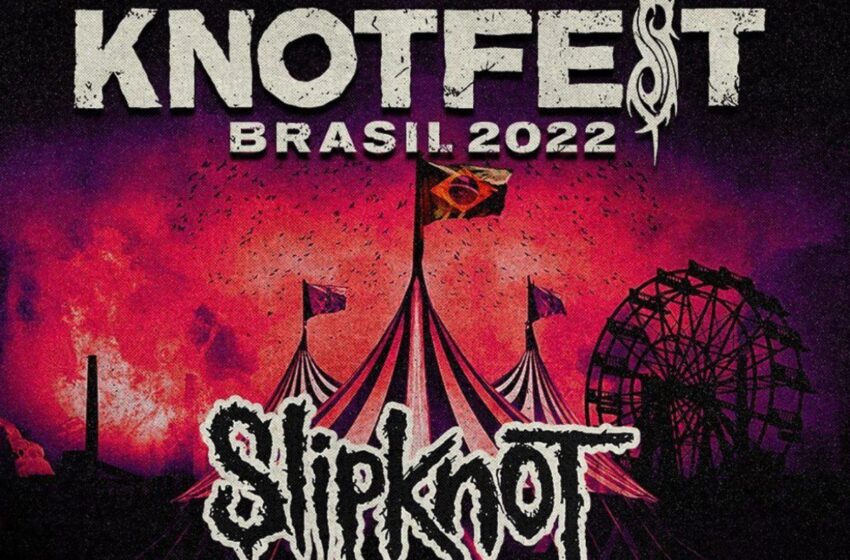  KNOTFEST Brasil 2022: está chegando a hora para a primeira edição do super festival em São Paulo