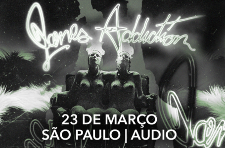 Jane’s Addiction anuncia show extra em São Paulo!