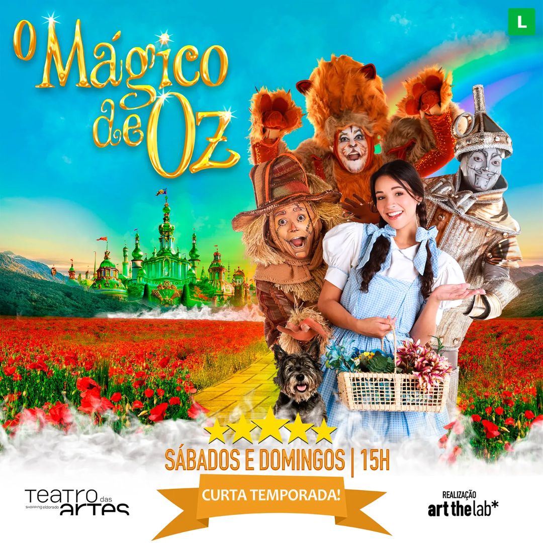 O Mágico de Oz: Uma aventura fantástica no Teatro das Artes em São Paulo