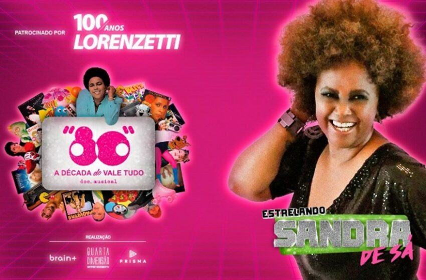  Espetáculo musical “80 – A Década do Vale Tudo” chega a São Paulo em julho