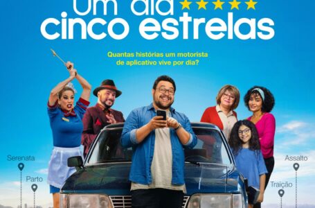 Crítica: Um Dia Cinco Estrelas (2023) | Comédia brasileira sobre motorista de aplicativo